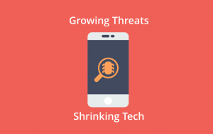 Growing threats from shrinking tech