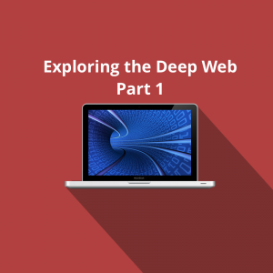 The deep web and what it is